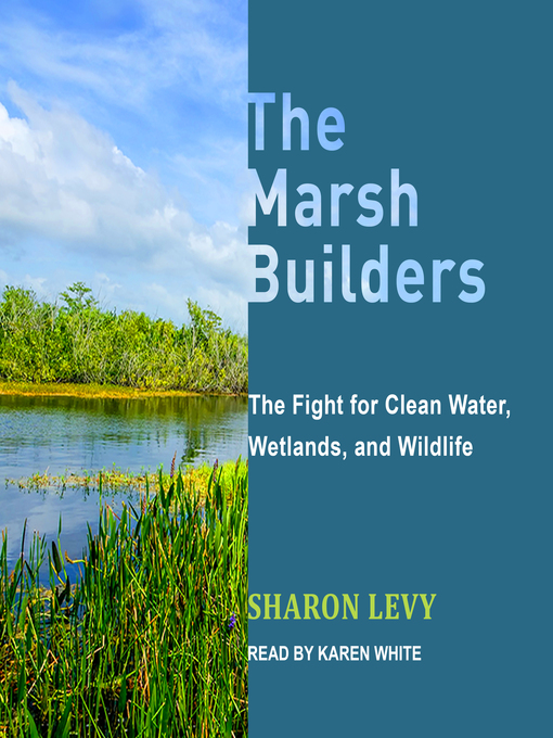 Title details for The Marsh Builders by Sharon Levy - Available